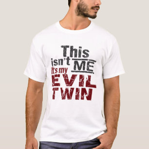 T-shirt Chemise jumelle mauvaise - choisissez le style et