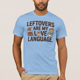 T-shirt Chemise Les Restes Sont Mon Langage Amoureux