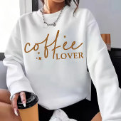 T-shirt Chemise Lover café, cadeau pour femmes obsédées de