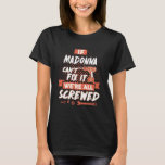 T-shirt Chemise MADONNA, Chemise MACONNA Funny<br><div class="desc">Si vous êtes MADONNA. Cette chemise est pour vous. Meilleur cadeau pour vous,  amis et membre de votre famille (votre fils,  fille,  lun,  papa,  grand-père,  grand-mère,  mari,  femme) à l'anniversaire,  anniversaire ou Noël,  etc... </div>