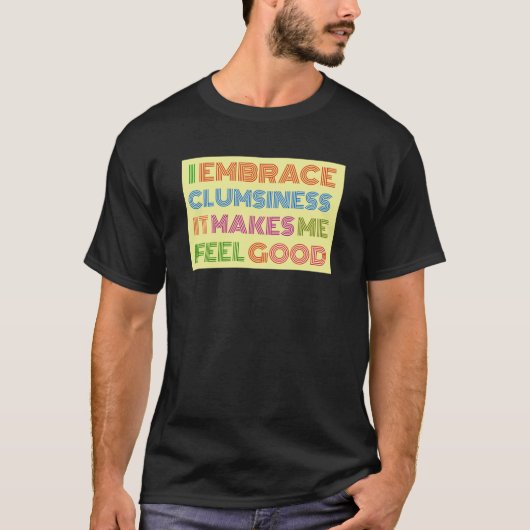 T-shirt Chemise maladroite Drôle Tee sarcastique avec dire (Devant)