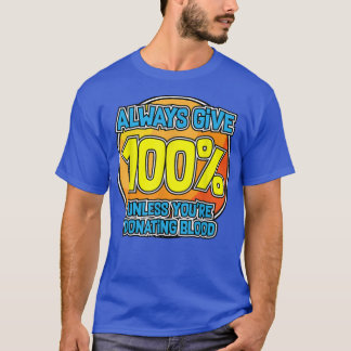 T-shirt Chemise Motivation Yoga Toujours Donner 100 Bloo D