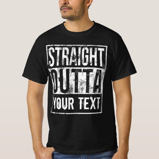 T-shirt Chemise Outta droite personnalisée Ajouter votre t (Devant)