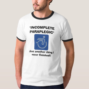 T-shirt Chemise paraplégique inachevée