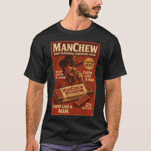 T-shirt Chemise parodie Macho ManChew Beef Gum – Rétro