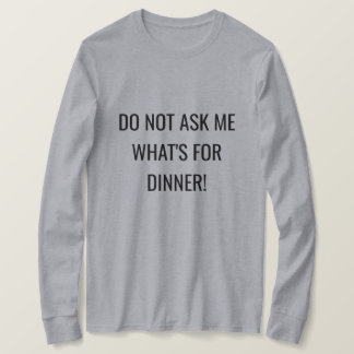 T-shirt Chemise pour femme | "Ne me demandez pas ce qu'il