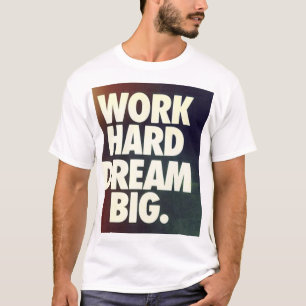 T-shirt chemise rêveuse dure de travail grande