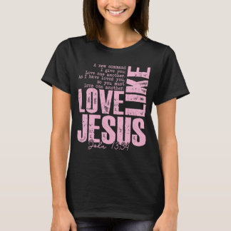 T-shirt Chemise rose de foi « Aime Jésus » – Jean 13:34