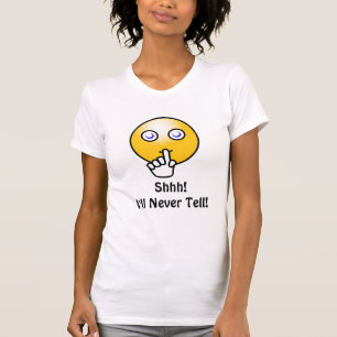 T-shirt Chemise, Shhh ! Je ne le dirai jamais !
