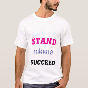 T-shirt Chemise Stand Alone Succeed