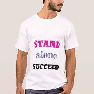 T-shirt Chemise Stand Alone Succeed