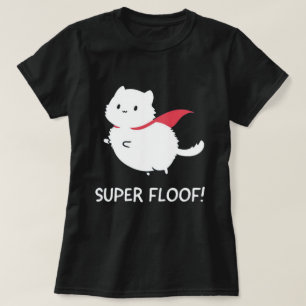 T-shirt Chemise Super Floof, Super Fluffy