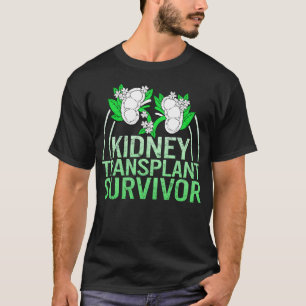 T-shirt Chemise Survivante de la transplantation du rein, 