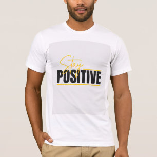 T-shirt chemise T moderne restez positif manches courtes