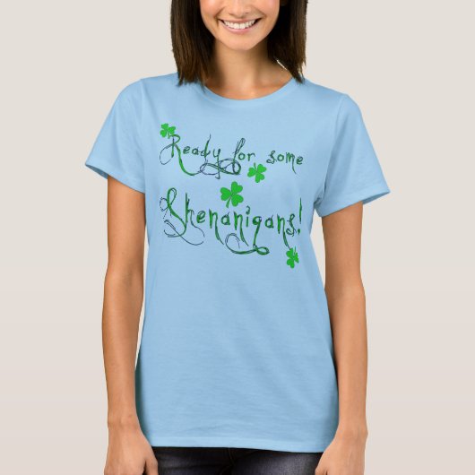 T-shirt Chemise T Shenanigans (Devant)