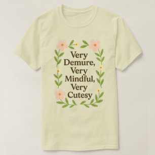 T-shirt Chemise très discrète, très attentive, très mignon