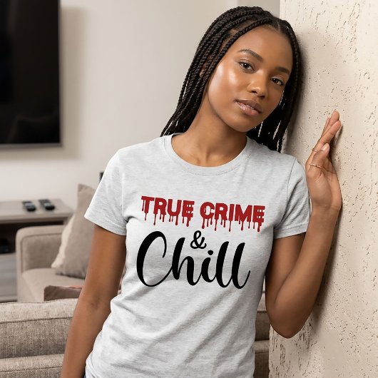 T-shirt Chemise Véritable Crime et Détente