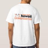 T-shirt Chemise volée d'Hawaï Crimefighter de substance (Dos)