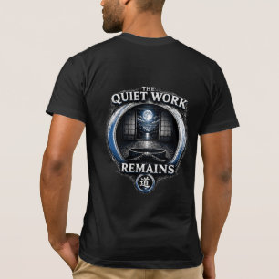 T-shirt Chemise Warrior’s Path The Quiet Work Remains