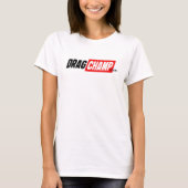T-shirt Chemise White Ladies DragChamp (Devant)