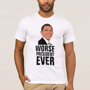 T-shirt Chemises BARACK OBAMA, Pire président que jamais