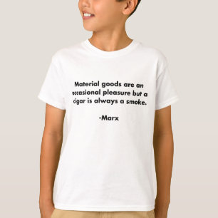 T-shirt Chemises Citation Drôle de Marxisme Matériel