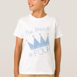 T-shirt Chemises et cadeaux Prince Crown 4th Birthday<br><div class="desc">Chemises du Prince 4ème anniversaire,  magnets,  sweatshirts,  tasses,  cartes,  autocollants et plus encore avec le texte bleu "Le Prince est quatre" et une couronne royale !</div>