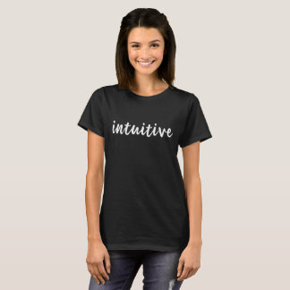 T-shirt Chemises inspirées pour des femmes - intuitives