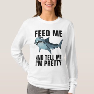 T-SHIRT CHEMISES T-SHARK, NOURRISSEZ-MOI ET DITES-MOI QUE 