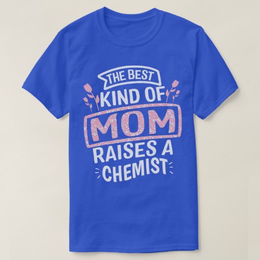 T-shirt Chemist Funny Fête des mères pour hommes Femmes (Design devant)