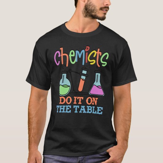 T-shirt Chemistry Chemist Student Chemist Lab (Devant)