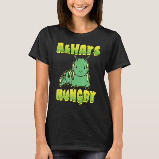 T-shirt Chenille Toujours Affamée (Devant)