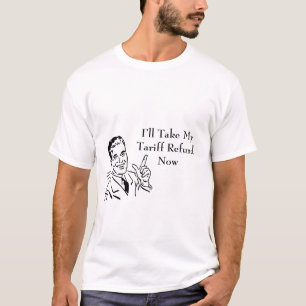 T-shirt Chèque de remboursement de tarif douanier vintage