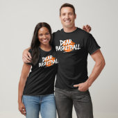 T-shirt Cher Basketball Drôle (Unisexe)