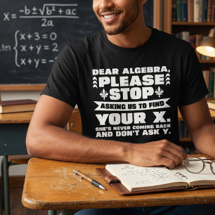 T-shirt Cher cadeau drôle d'algèbre pour professeur de mat