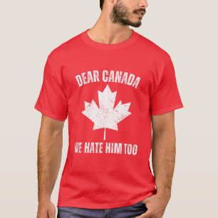 T-shirt Cher Canada, Nous Le Détestons De Manifestation Po