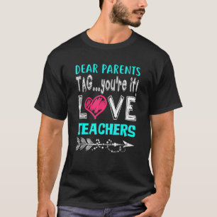 T-shirt Cher enseignant Balise Vous êtes ça l'amour Parent