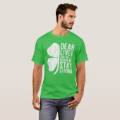 T-shirt Cher Foie D'Aujourd'Hui Sera Assez Rude - Restez F (Devant entier)