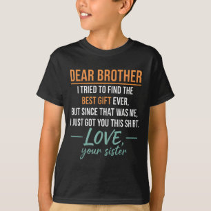 T-shirt Cher frère citation drôle humour de frère blague d