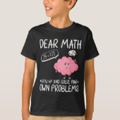 T-shirt Cher Math Augmente Et Résoudre Vos Propres Problèm (Devant)