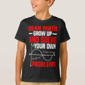 T-shirt Cher Math Augmente Et Résoudre Vos Propres Problèm (Devant)