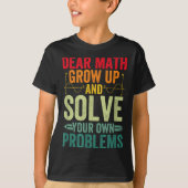 T-shirt Cher Math Augmente Et Résoudre Vos Propres Problèm (Devant)