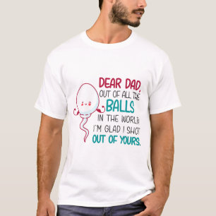 T-shirt Cher papa, de toutes les balles dans le monde