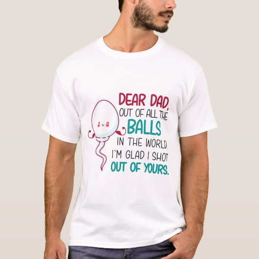 T-shirt Cher papa, de toutes les balles dans le monde (Devant)