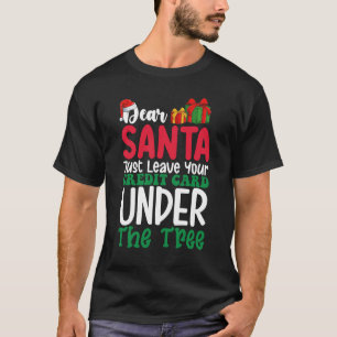 T-shirt Cher Papa Noël Laissez Simplement Votre Carte Banc