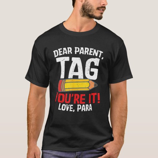 T-shirt Cher Parent Balise Vous êtes It Love Super Para Ca (Devant)