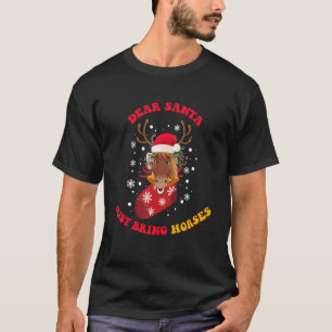T-shirt Cher Père Noël Apporte Juste Des Chevaux Noël Xm