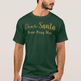 T-shirt Cher Père Noël, Apportez Du Vin 