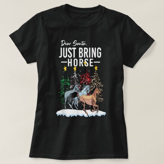 T-shirt Cher Père Noël apportez juste Cheval Noël Cheval D (Design devant)