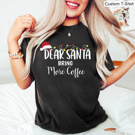 T-shirt Cher Père Noël Apportez Plus De Café Drôle Noël No